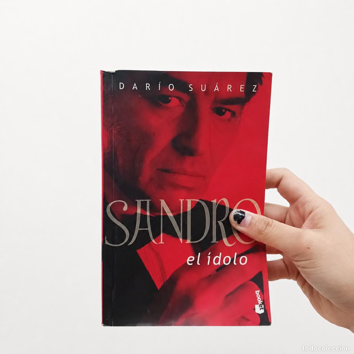 Libros de segunda mano: DAR&Iacute;O SU&Aacute;REZ &ndash; SANDRO, EL &Iacute;DOLO &ndash; BOOKET LM
