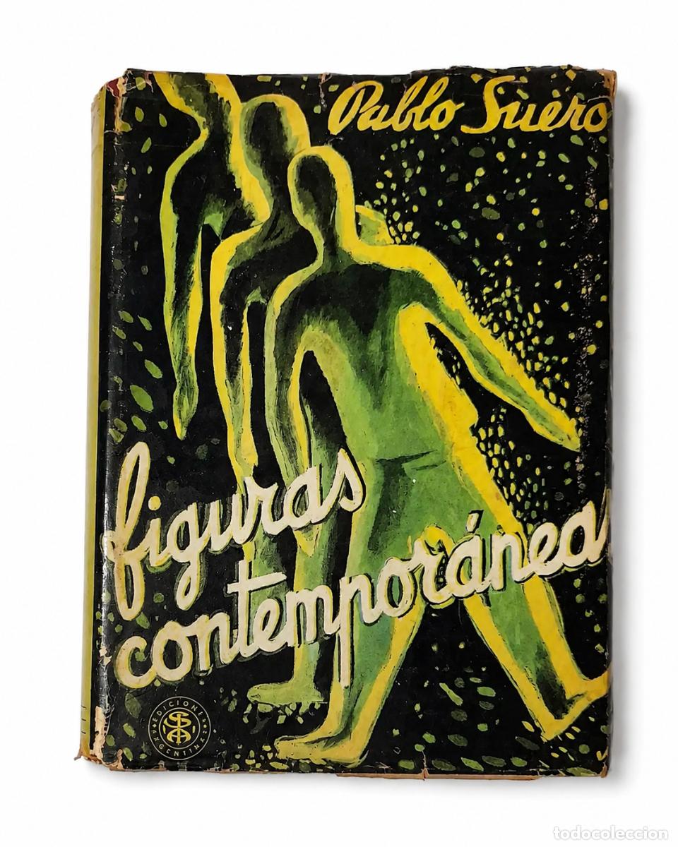 Libros de segunda mano: PABLO SUERO &ndash; FIGURAS CONTEMPOR&Aacute;NEAS &ndash; SOCIEDAD IMPRESORA AMERICANA LM