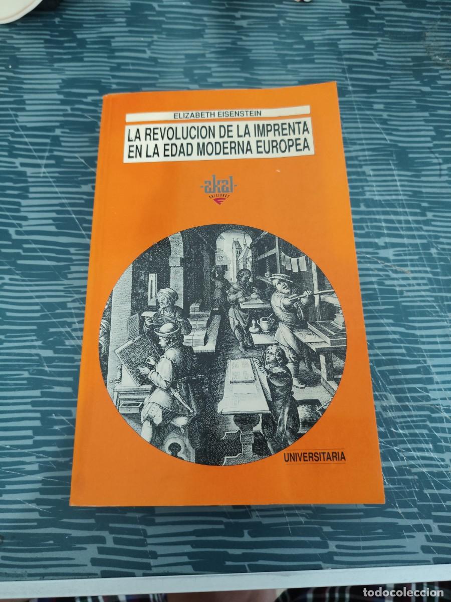 Libros de segunda mano: LA REVOLUCI&Oacute;N DE LA IMPRENTA EN LA EDAD MODERNA EUROPEA, ELIZABETH EISENSTEIN,AKAL EDITORIAL,1994.