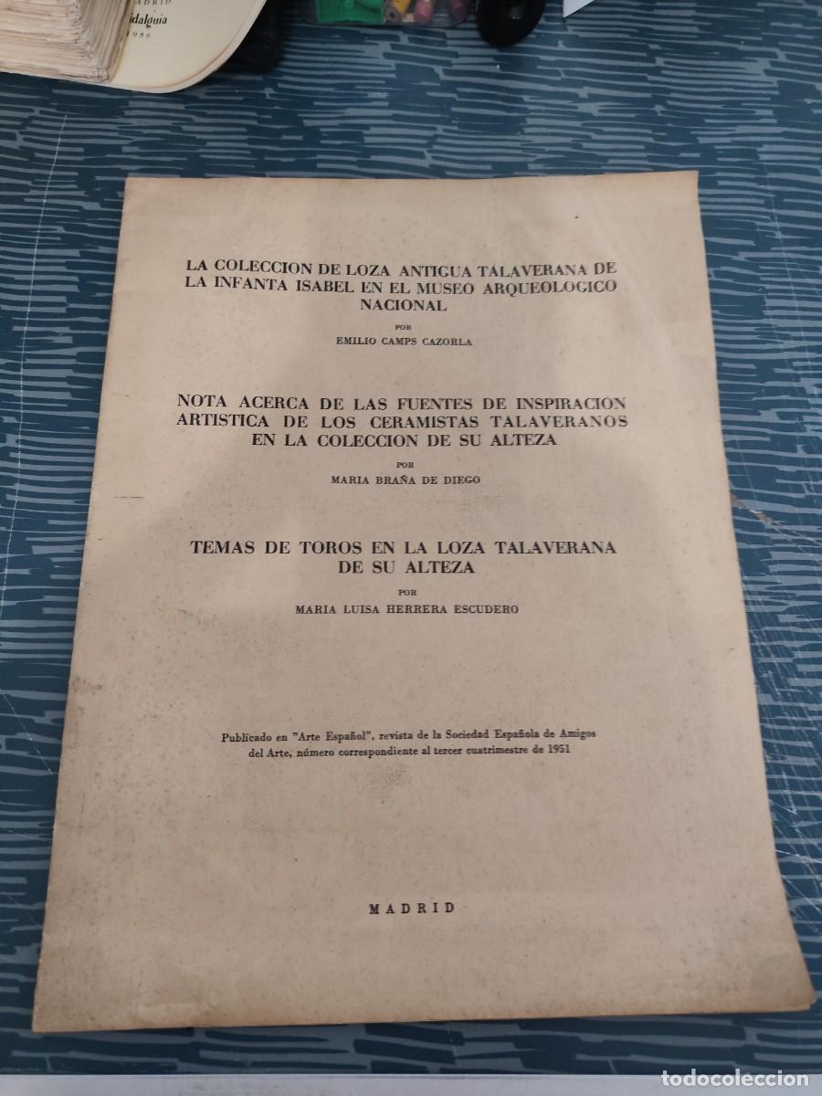 Libros de segunda mano: LA COLECCI&Oacute;N DE LOZA ANTIGUA TALAVERANA DE LA INFANTA ISABEL EN EL MUSEO ARQUEOLOGICO NACIONAL,LEER.