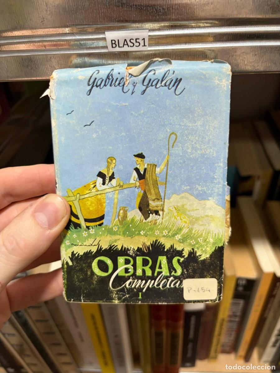 Libros de segunda mano: BLAS51 Obras completas I &mdash; Gabriel y Gal&aacute;n &mdash; Aguilar.