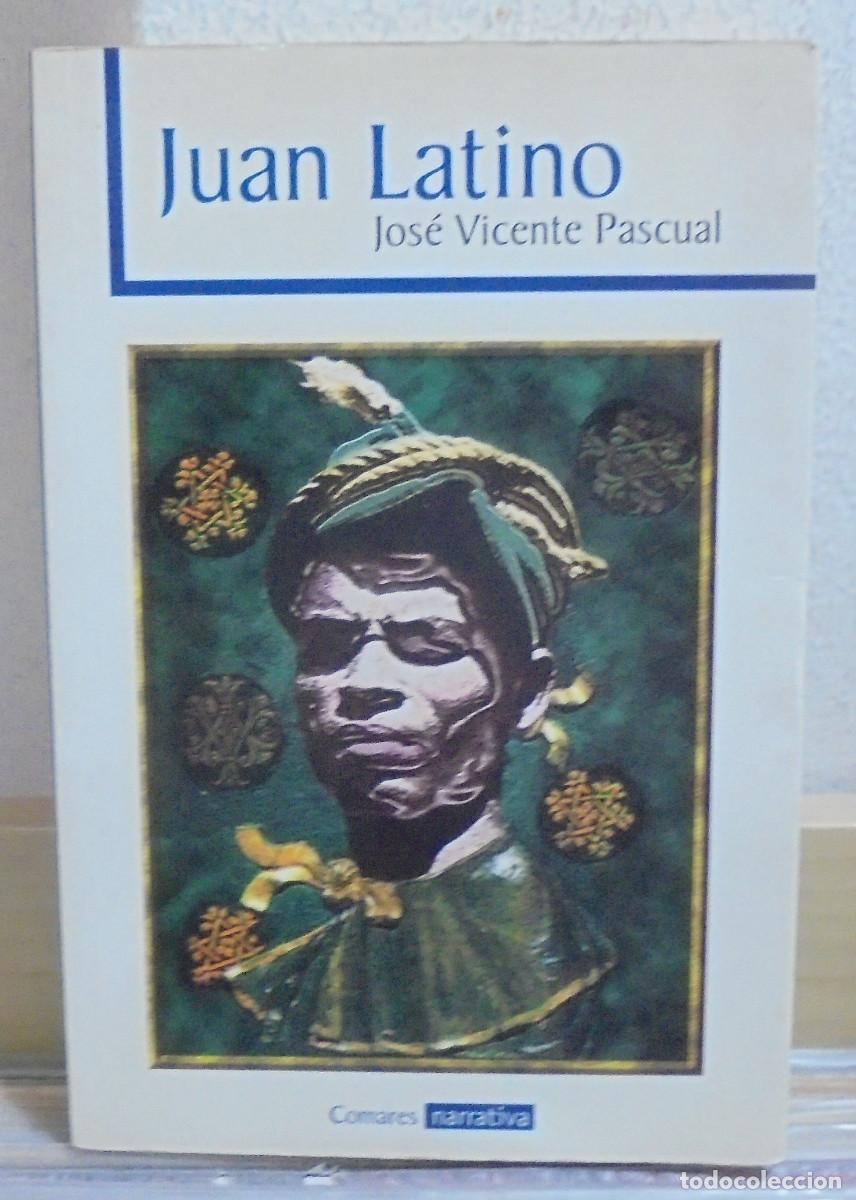 Libros de segunda mano: Juan Latino. Jos&eacute; Vicente Pascual