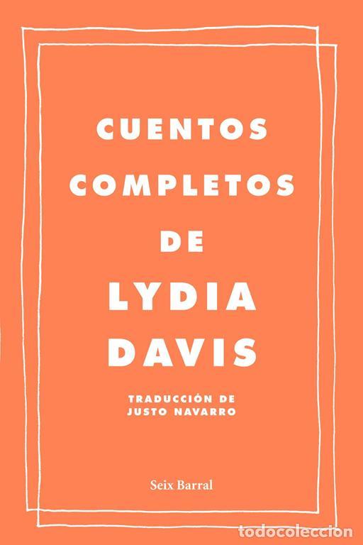 Libros de segunda mano: Cuentos completos. - Davis, Lydia. - Foto 1