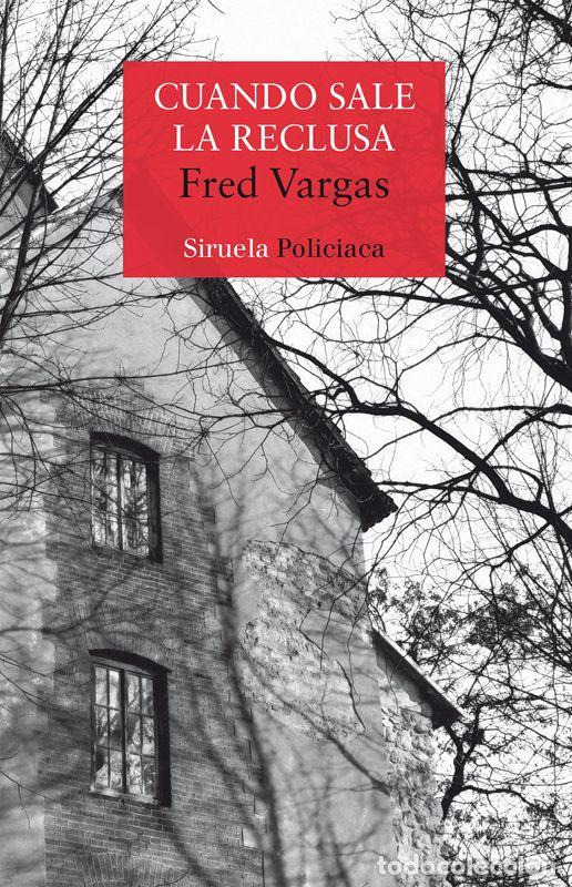 Libros de segunda mano: Cuando sale la reclusa. - Vargas, Fred. - Foto 1