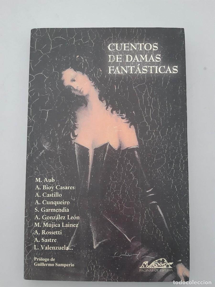 Libros de segunda mano: CUENTOS DE DAMAS FANTASTICAS. PAGINAS DE ESPUMA varios autores sirenas fantasmas adivinadoras...