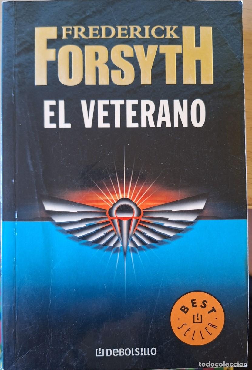 Libros de segunda mano: EL VETERANO. - FORSYTH, Frederick.