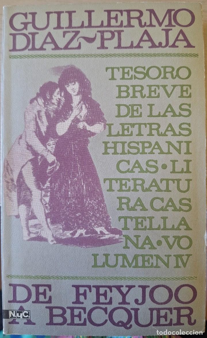 Libros de segunda mano: TESORO BREVE DE LAS LETRAS HISPANICAS. SERIE CASTELLANA IV. DE FEYJOO A BECQUER. - DIAZ PLAJA, Guill