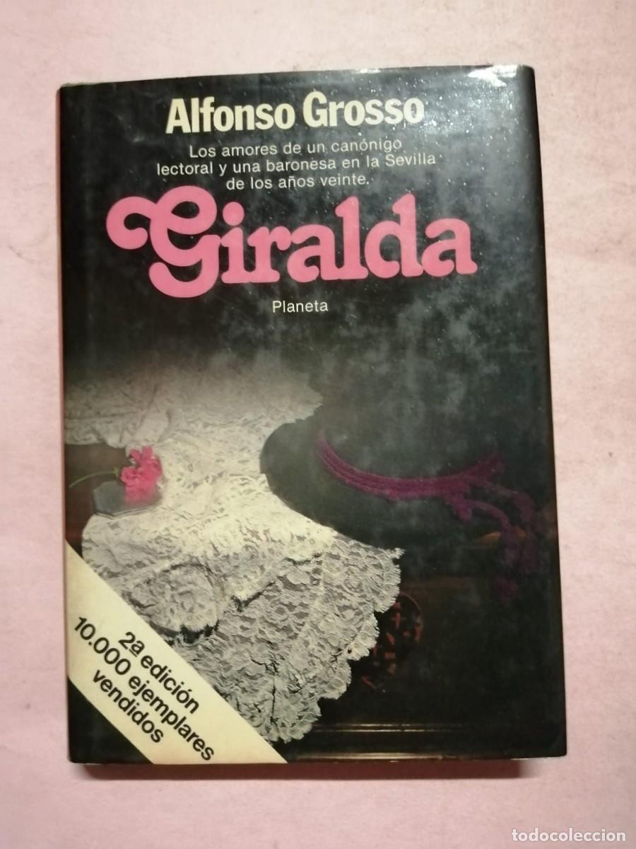 Libros de segunda mano: GIRALDA (ALFONSO GROSSO)