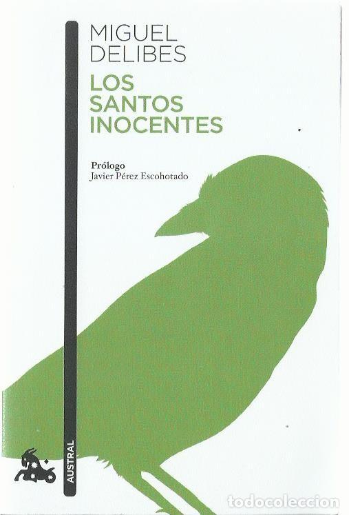 Libros de segunda mano: Miguel DELIBES : Los santos inocentes. (Pr&oacute;logo de Javier P&eacute;rez Escohotado. Ed. Austral, 2022)