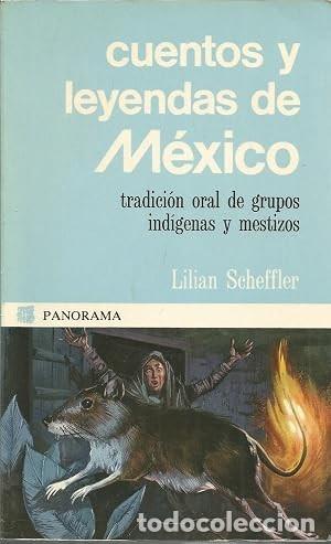 Libros de segunda mano: Cuentos y Leyendas de M&eacute;xico. Lilian Scheffler