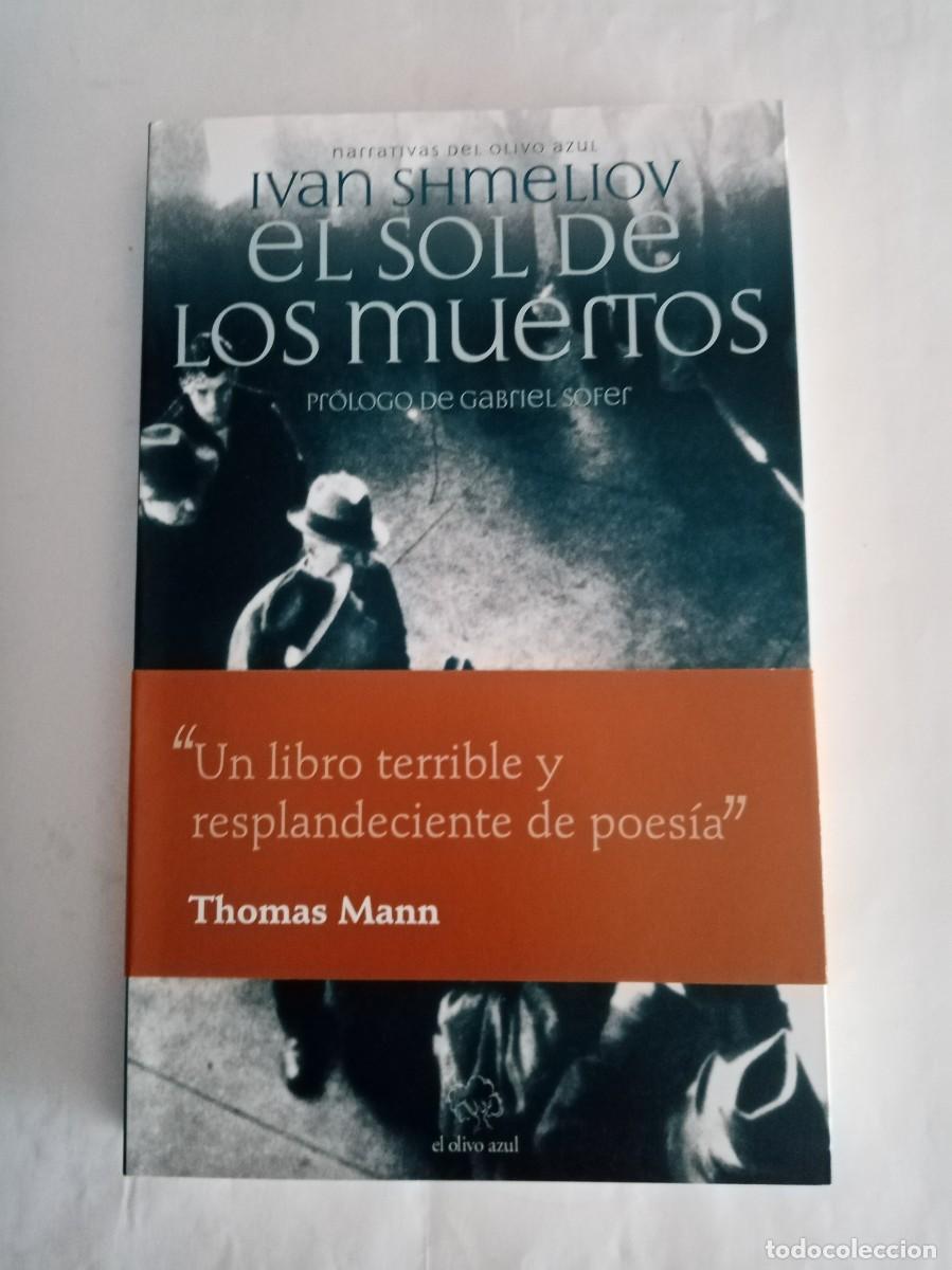 Libros de segunda mano: EL SOL DE LOS MUERTOS. Ivan Shmeliov ( EL OLIVO AZUL )