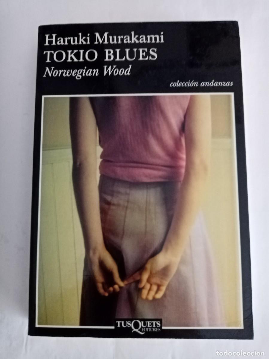Libros de segunda mano: TOKIO BLUES . Haruki Murakami ( TUSQUETS )