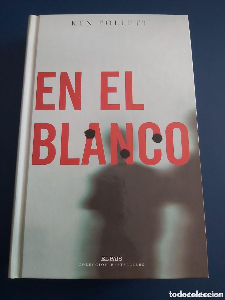 Libros de segunda mano: En el blanco. Ken Follett