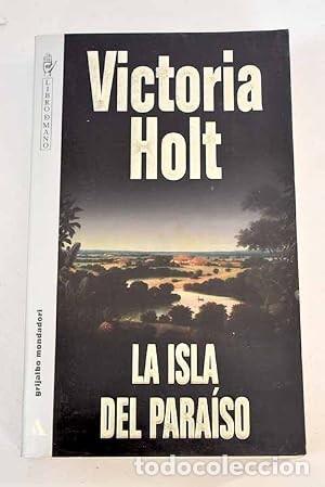 Libros de segunda mano: La isla del para&iacute;so. Victoria Holt