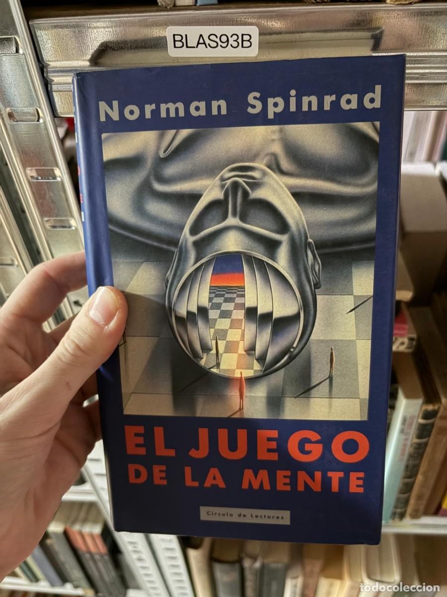 Libros de segunda mano: BLAS93B Norman Spinrad &mdash; El juego de la mente &mdash; C&iacute;rculo de Lectores
