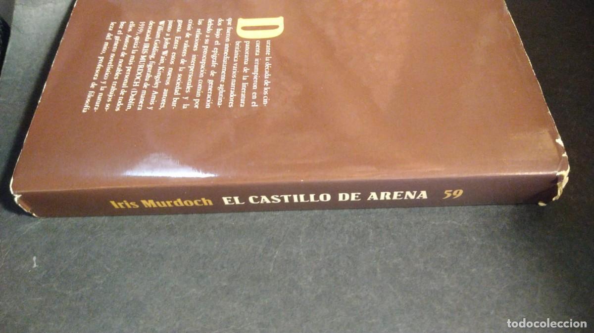 Libros de segunda mano: EL CASTILLO DE ARENA - IRIS MURDOCH - Foto 3
