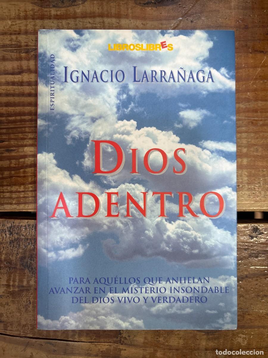 Libros de segunda mano: Dios AdentroLARRA&Ntilde;AGA, Ignacio.-