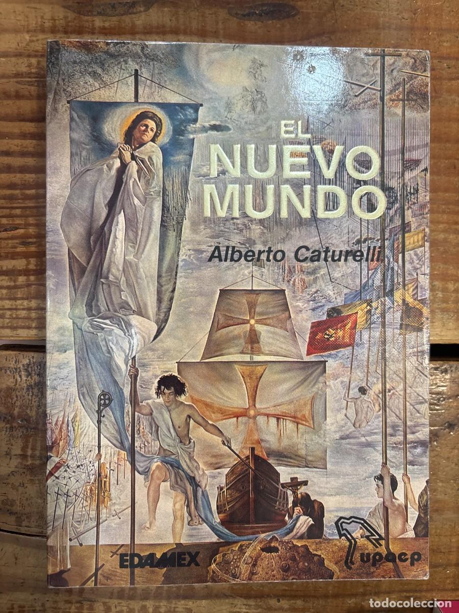 Libros de segunda mano: EL NUEVO MUNDO TRSAALBERTO CATURELLI Idioma: Espa&ntilde;ol