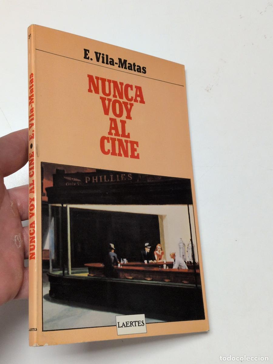 Libros de segunda mano: Nunca voy al cine - Vila-Matas, Enrique