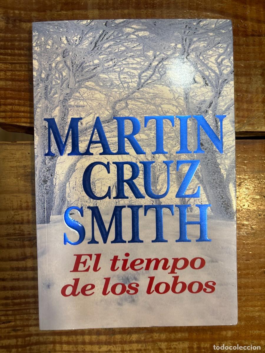 Libros de segunda mano: El Tiempo De Los Lobos / Wolves Eat Dogs (Spanish Edition) Smith, Martin Cruz Idioma: Espa&ntilde;ol Edit