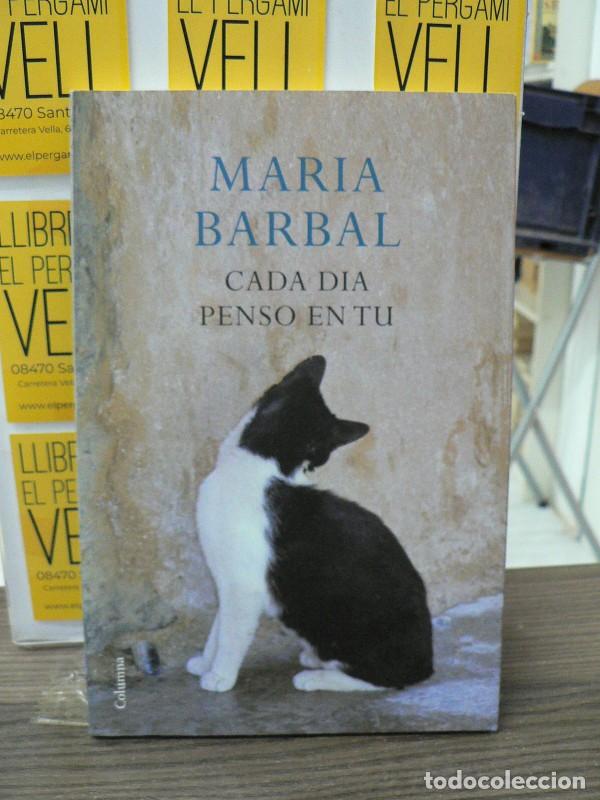 Libros de segunda mano: Cada Dia Penso en Tu - Maria Barbal - Columna Cat - Cl&agrave;ssica