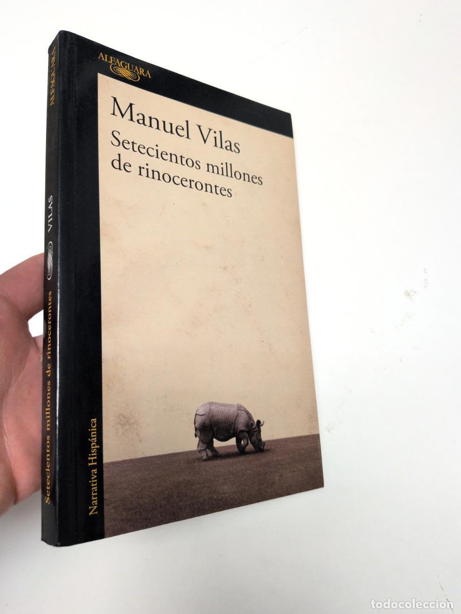 Libros de segunda mano: Setecientos millones de rinocerontes - Vilas, Manuel