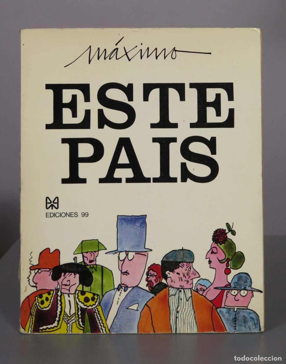 Libros de segunda mano: Este Pa&iacute;s - M&aacute;ximo - Ediciones 99