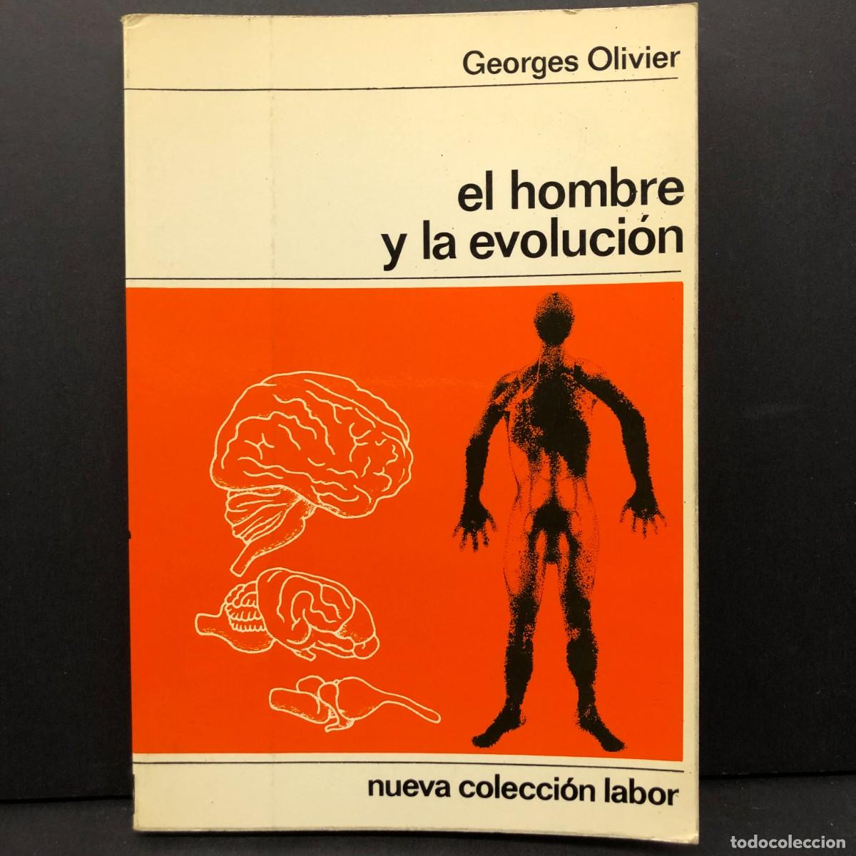 Libros de segunda mano: EL HOMBRE Y LA EVOLUCI&Oacute;N - GEORGES OLIVIER - NUEVA COLECCI&Oacute;N LABOR / 203