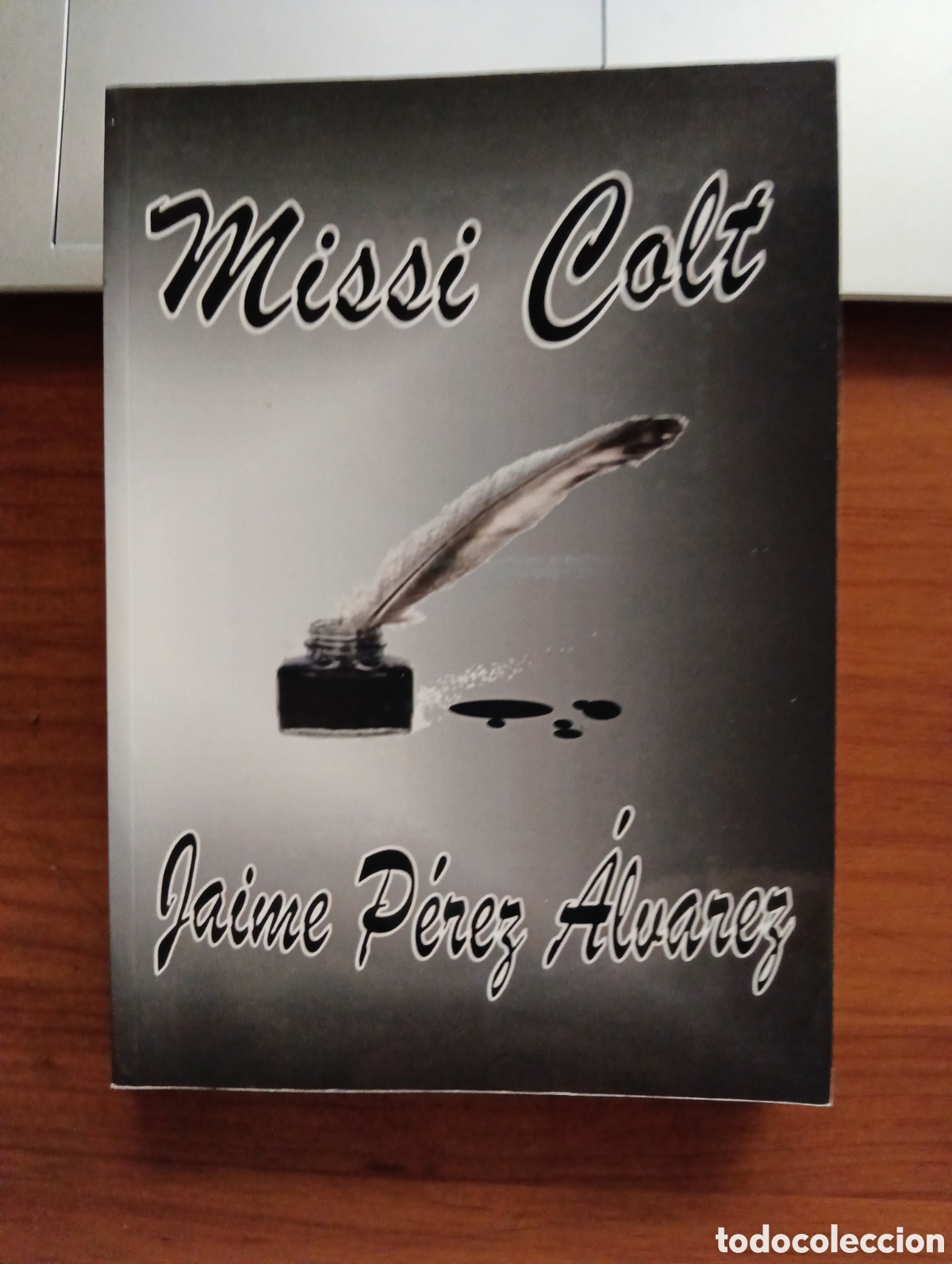 Libros de segunda mano: Missi Colt, Jaime P&eacute;rez &Aacute;lvarez