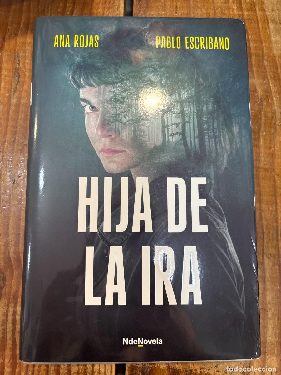Libros de segunda mano: Hija de la iraEscribano, Pablo; Rojas, Ana Idioma: Espa&ntilde;ol