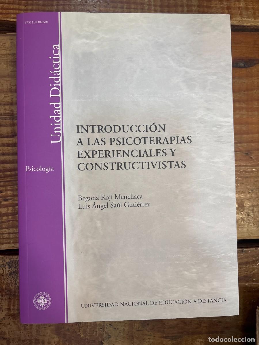 Libros de segunda mano: Introducci&oacute;n a las psicoterapias experienciales y constructivistasRoj&iacute; Menchaca, Bego&ntilde;a; Sa&uacute;l Guti&eacute;r