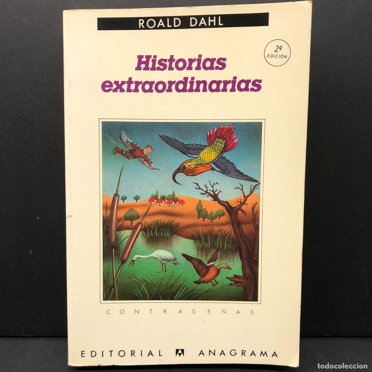 Libros de segunda mano: HISTORIAS EXTRAORDINARIAS - ROALD DAHL - CONTRASE&Ntilde;AS - EDITORIAL ANAGRAMA / 219