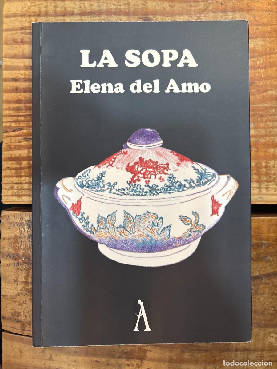 Libros de segunda mano: LA SOPAELENA DEL AMO Idioma: Espa&ntilde;ol