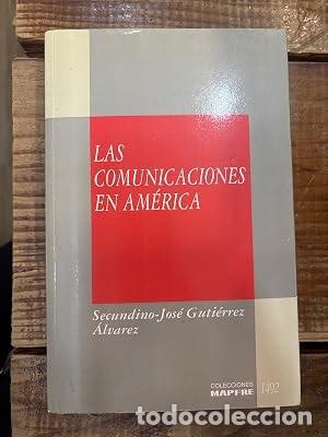 Libros de segunda mano: LAS COMUNICACIONES EN AM&Eacute;RICA. DE LA SENDA PRIMITIVA AL FERROCARRIL.GUTI&Eacute;RREZ &Aacute;LVAREZ, Secundino Jos