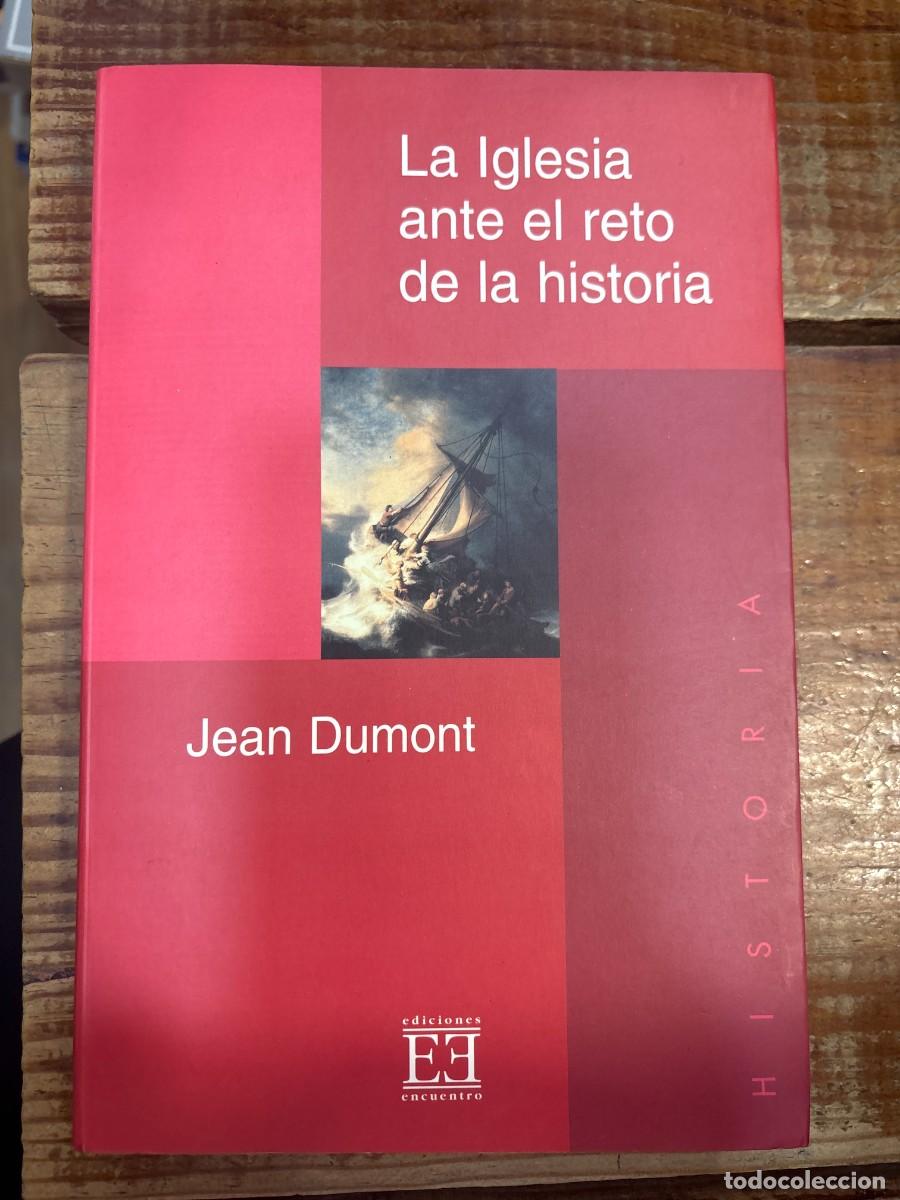 Libros de segunda mano: La Iglesia ante el reto de la historia TRSAADumont, Jean Idioma: Espa&ntilde;ol