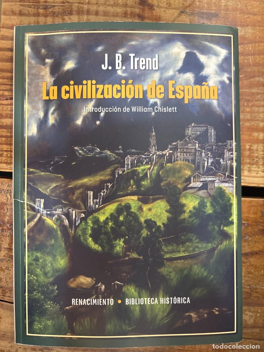 Libros de segunda mano: La civilizaci&oacute;n de Espa&ntilde;aTrend, J. B.