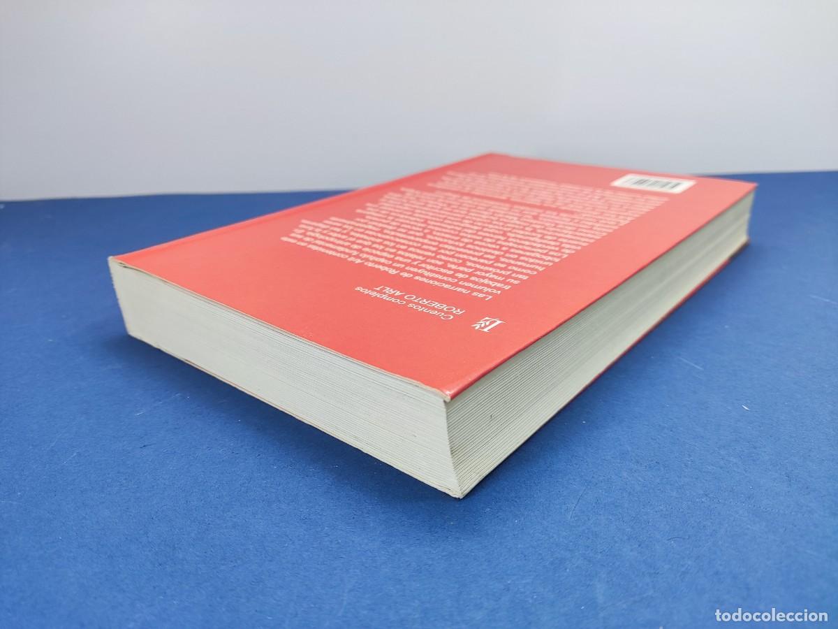 Libros de segunda mano: CUENTOS COMPLETOS, ROBERTO ARLT / 2&ordf;ed. 2008. LOSADA - Foto 8