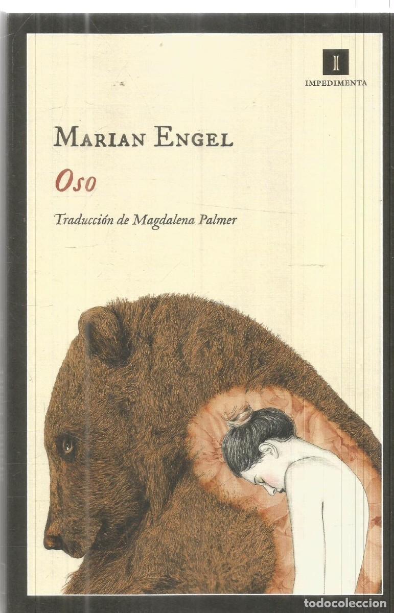 Libros de segunda mano: MARIAN ENGEL. OSO. IMPEDIMENTA. PRIMERA EDICION