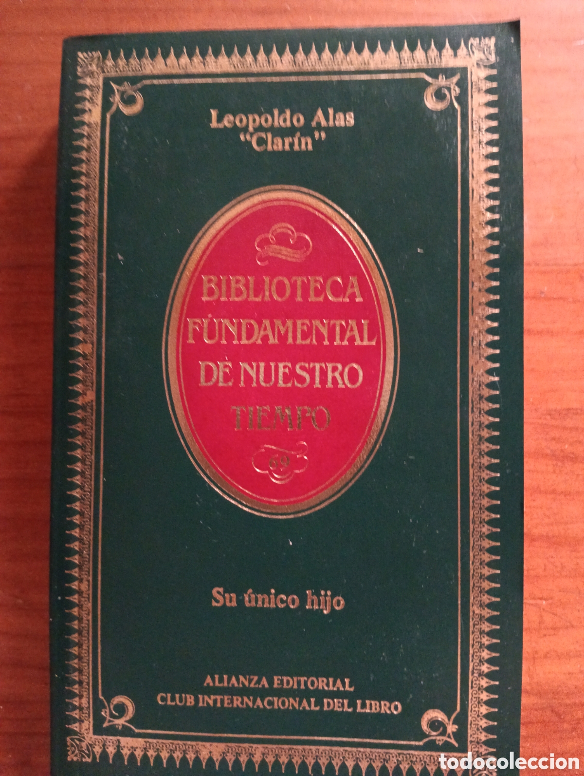 Libros de segunda mano: Su &uacute;nico hijo, Leopoldo Alas &rdquo;Clarin&rdquo;, Alianza Editorial