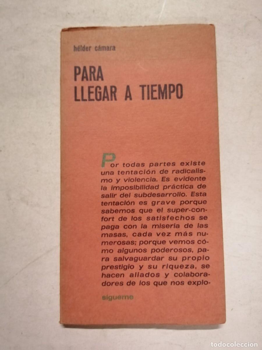 Libros de segunda mano: PARA LLEGAR A TIEMPO (HELDER CAMARA)
