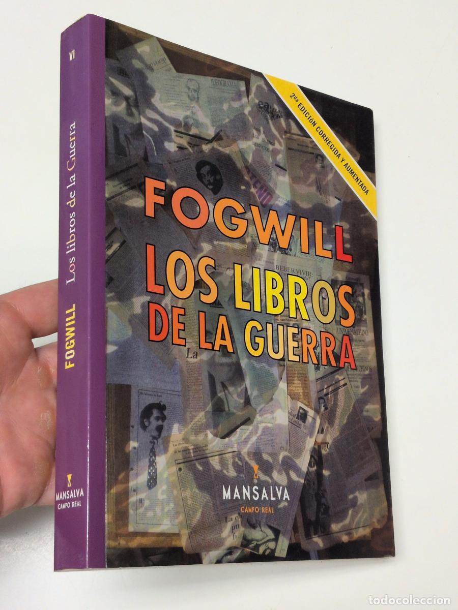 Libros de segunda mano: LOS LIBROS DE LA GUERRA - Fogwill