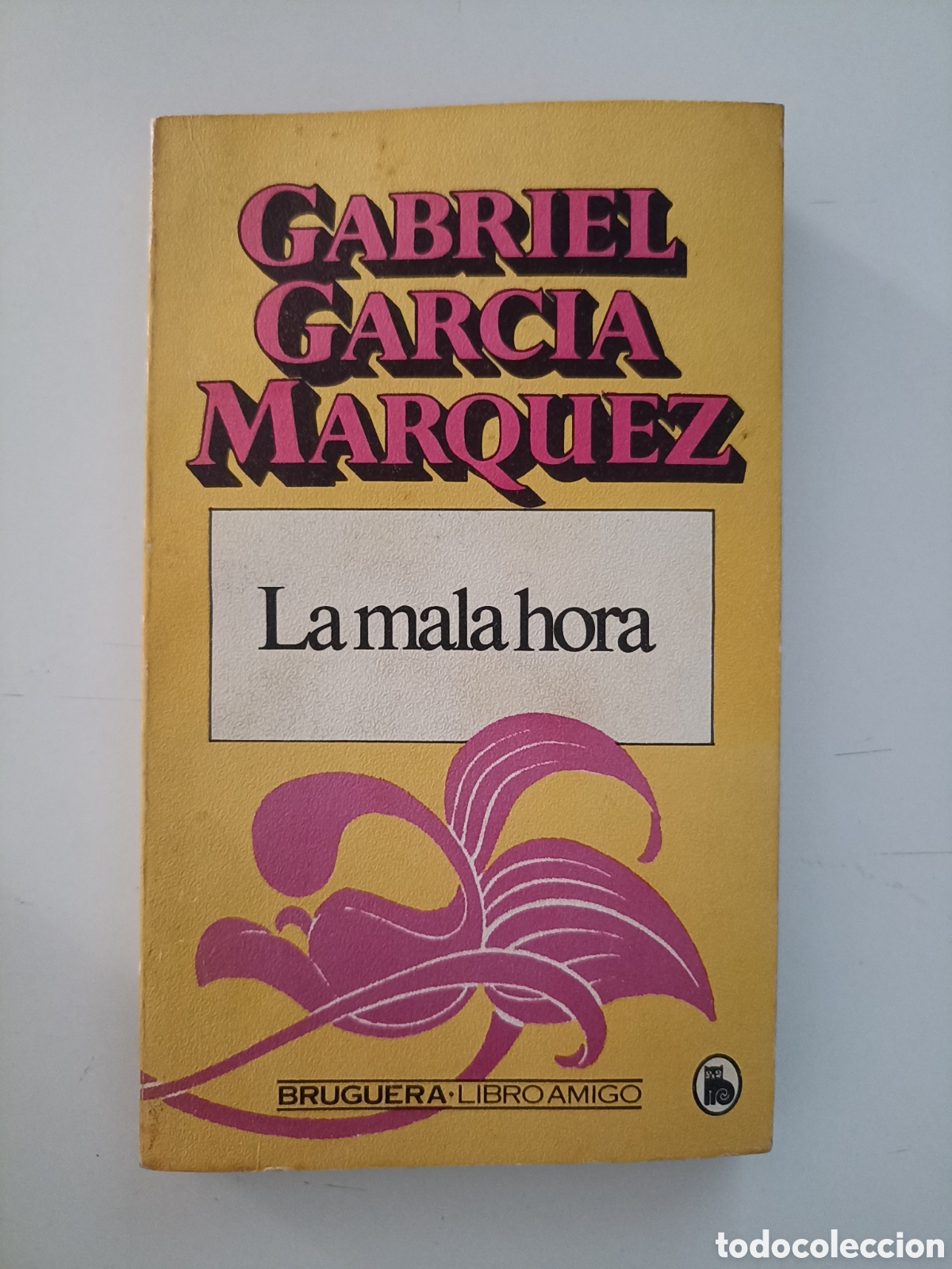Libros de segunda mano: Gabriel Garc&iacute;a M&aacute;rquez - La mala hora (Bruguera, 1980)