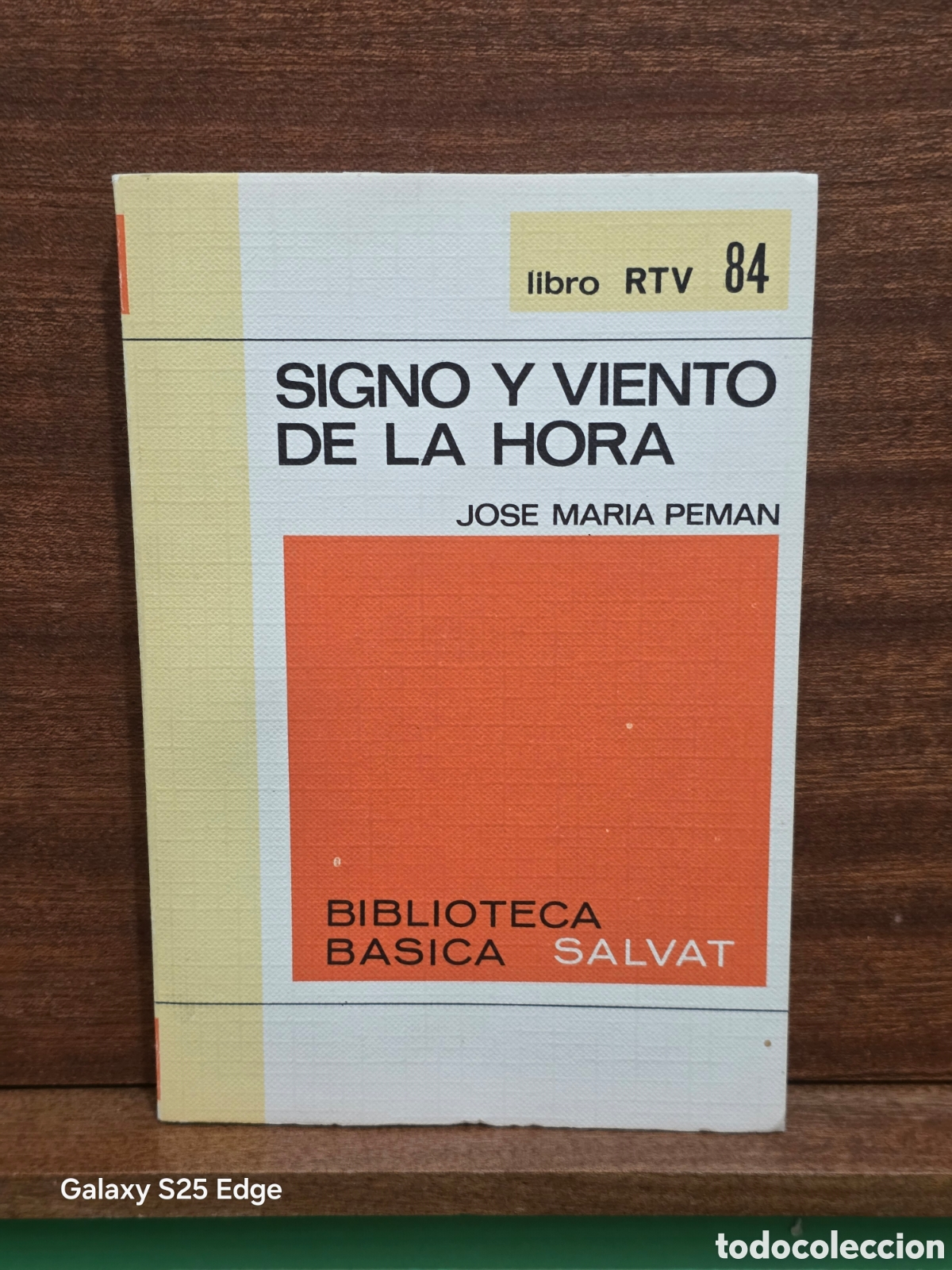 Libros de segunda mano: LIBRO RTV...N84...&rdquo;&rdquo;SIGNO Y VIENTO DE LA HORA&rdquo;&rdquo;...JOSE MARIA PEMAN...BIBLIOTECA B&Aacute;SICA SALVAT...1970
