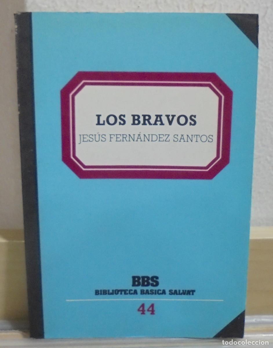 Libros de segunda mano: Los bravos. Jes&uacute;s Fern&aacute;ndez Santos