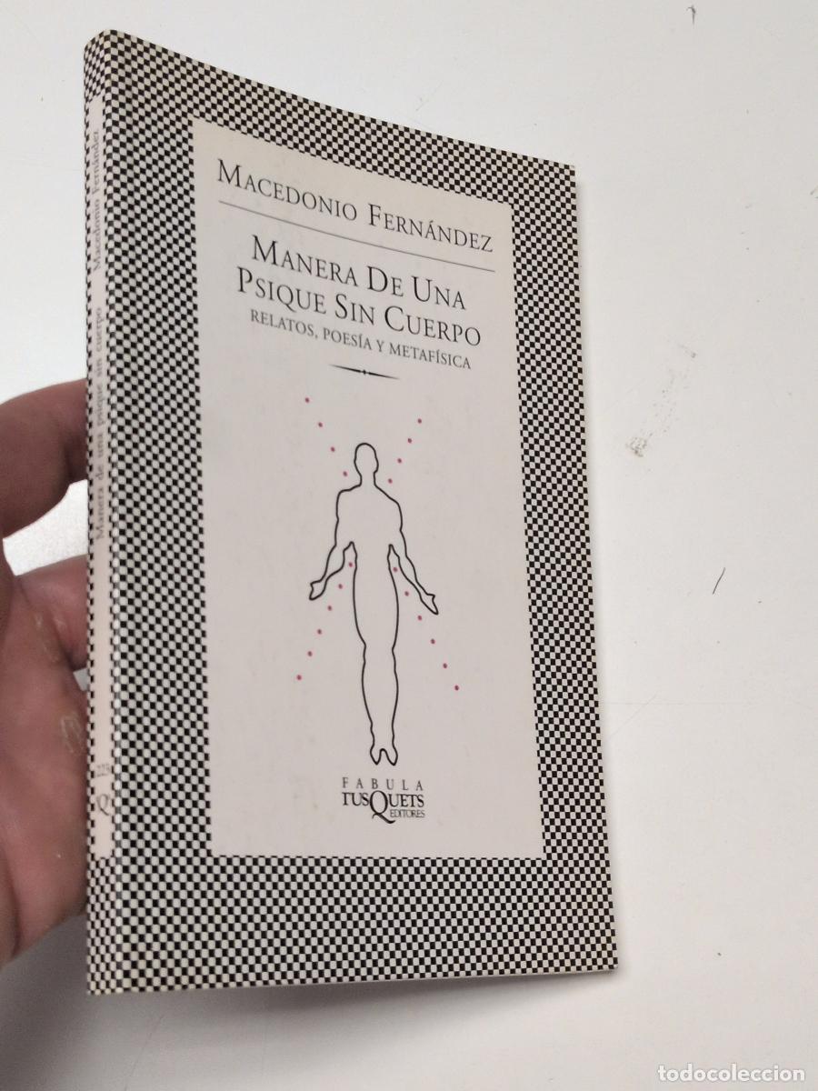 Libros de segunda mano: Manera de una psique sin cuerpo - Fern&aacute;ndez, Macedonio