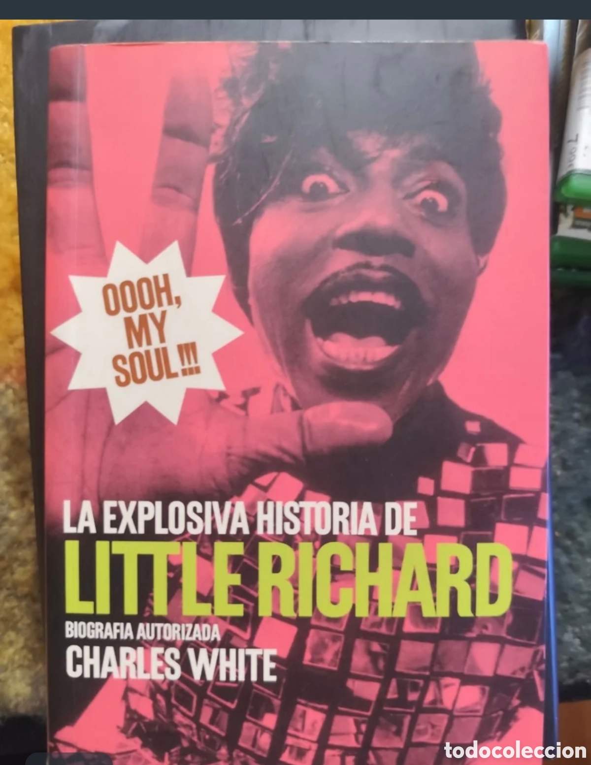 Libros de segunda mano: Oooh my soul!!! - explosiva historia de Little Ric