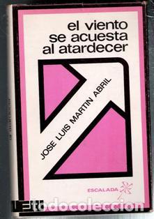 Second hand books: El viento se acuesta al atardecer, Jos&eacute; Luis Mart&iacute;n Abril