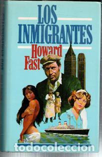 Libros de segunda mano: Los inmigrantes. Howard Fast