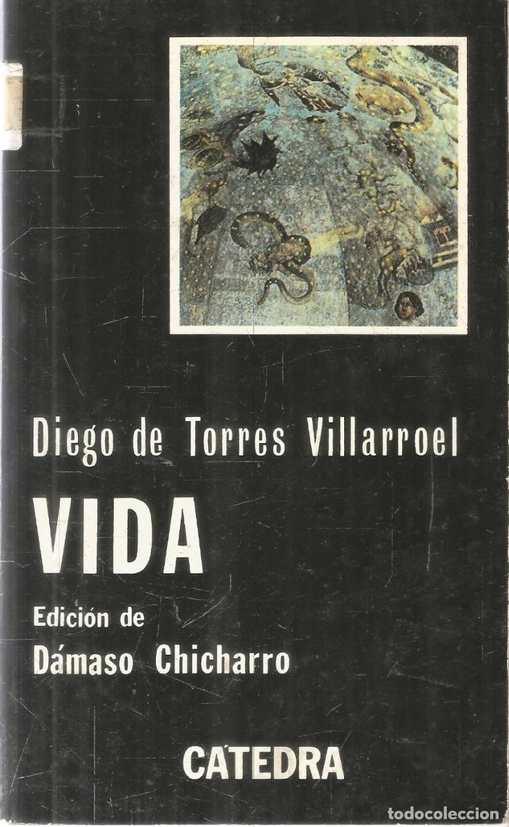Libros de segunda mano: DIEGO DE TORRES VILLARROEL. VIDA. CATEDRA