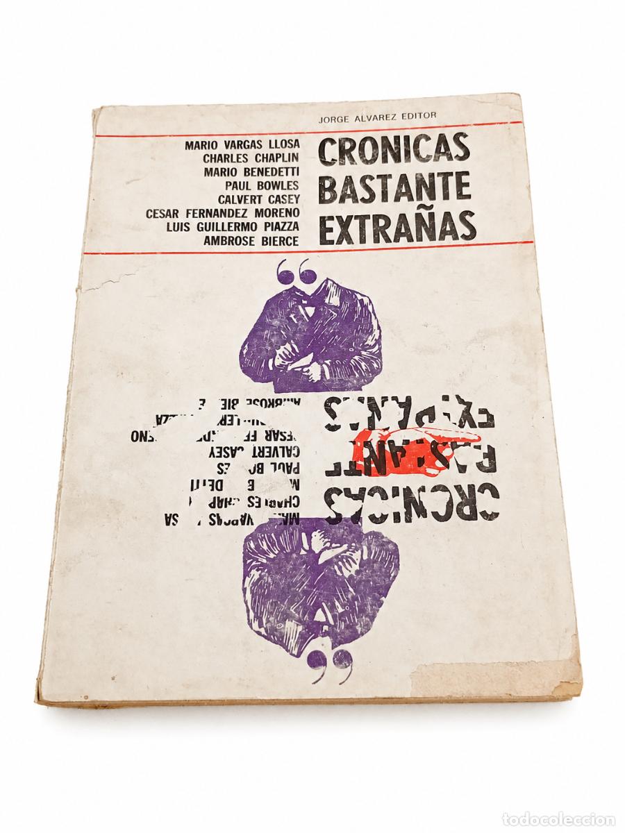 Libros de segunda mano: VARIOS AUTORES &ndash; CR&Oacute;NICAS BASTANTE EXTRA&Ntilde;AS &ndash; JORGE &Aacute;LVAREZ EDITOR &ndash; 1965 LM